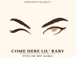 Red Shaydez – Come Here Lil’ Baby